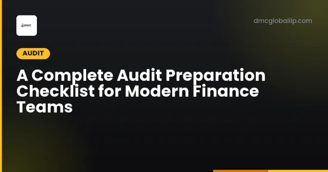 A Complete Audit Preparation Checklist for Modern Finance Teams