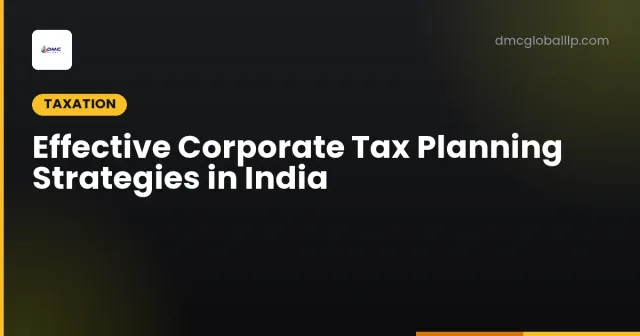 Effective Corporate Tax Planning Strategies in India