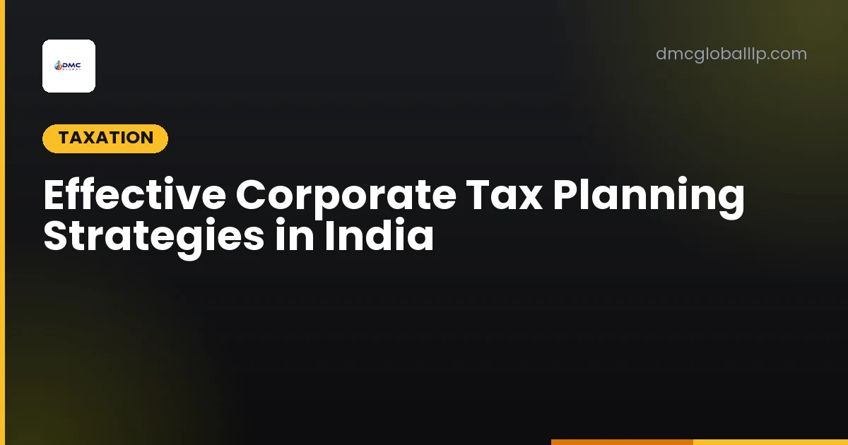 Effective Corporate Tax Planning Strategies in India