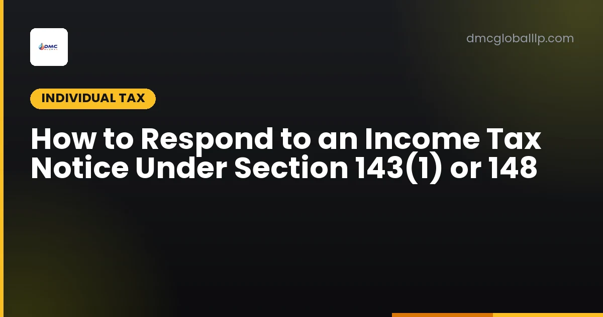 How to Respond to an Income Tax Notice Under Section 143(1) or 148